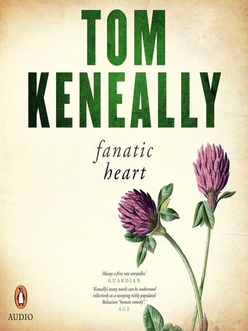 Title details for Fanatic Heart by Tom Keneally - Available